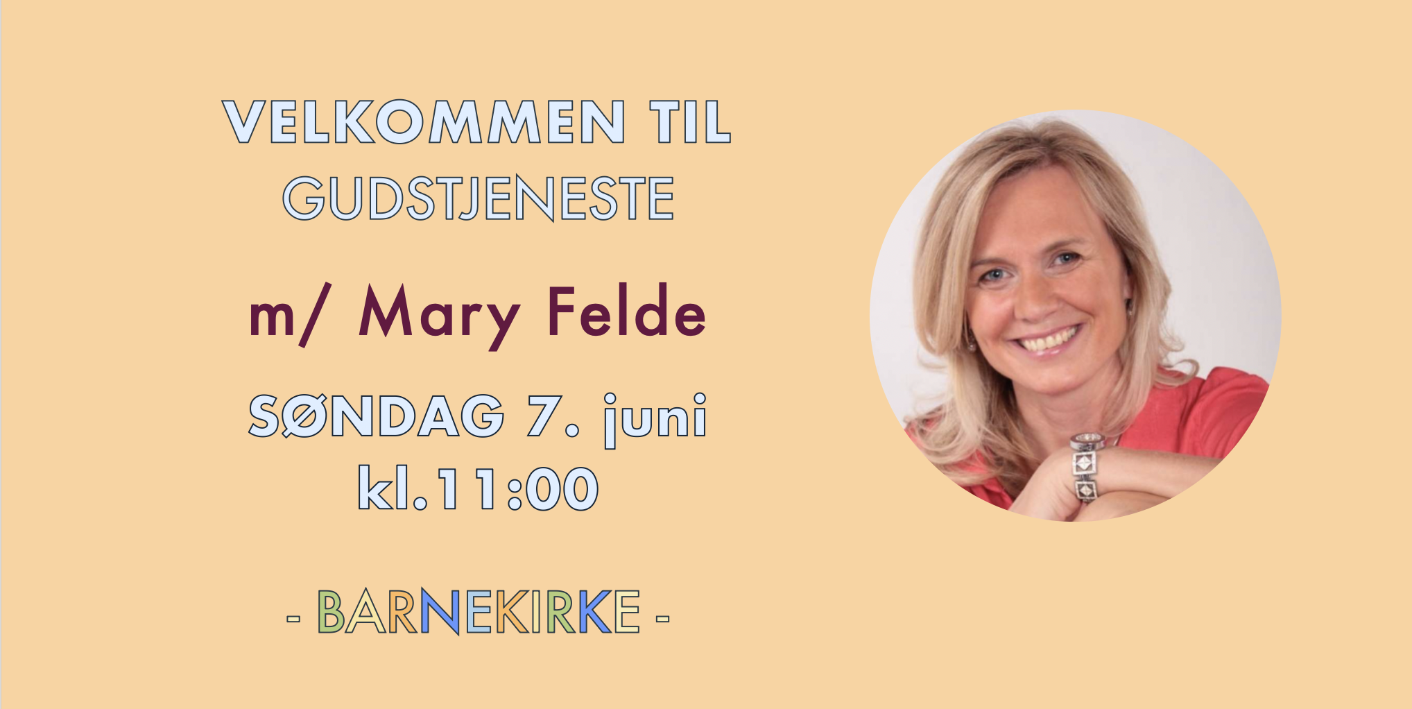 Gudstjeneste med Mary Felde