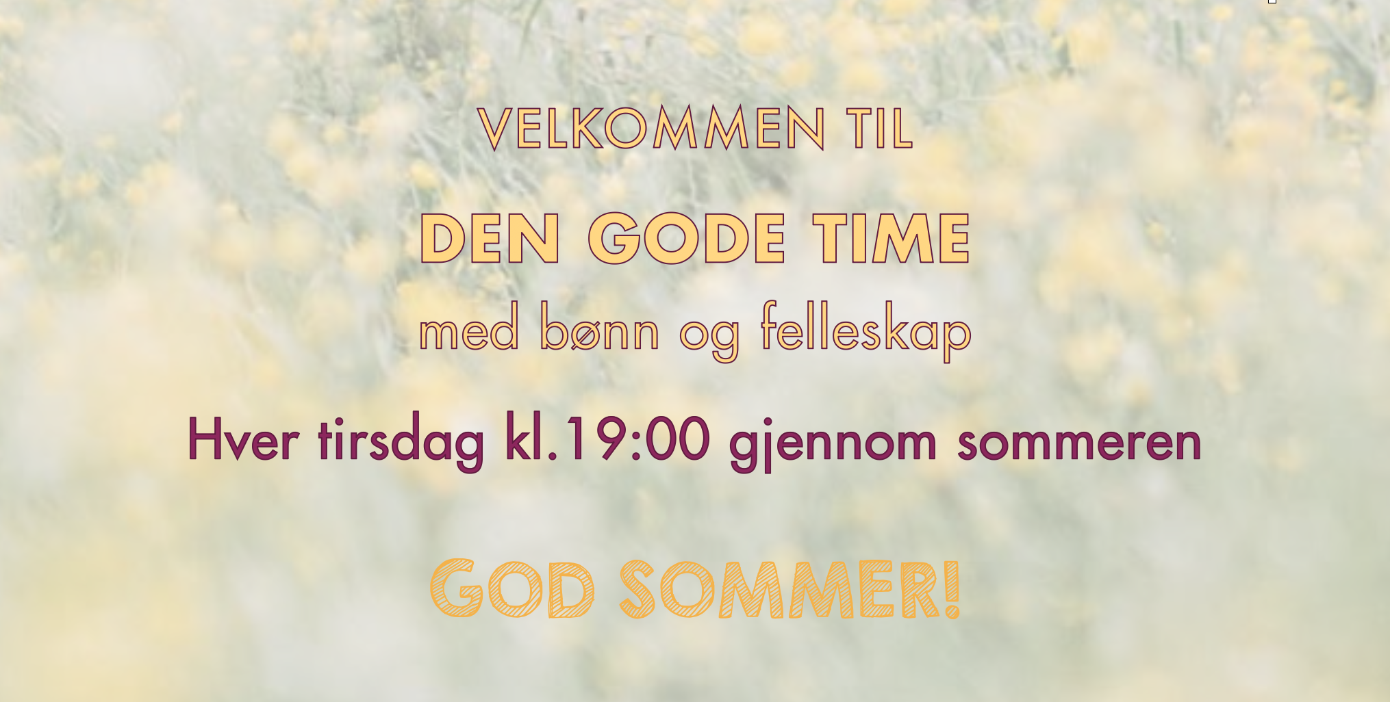 De gode time hver tirsdag kl.19:00 gjennom sommeren. God sommer!